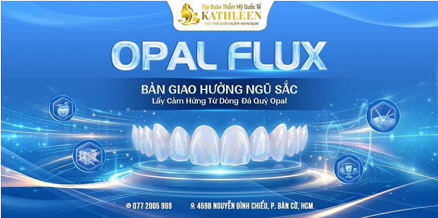 Công nghệ răng sứ Opal Flux đang mở ra một hướng tiếp cận mới trong lĩnh vực phục hình nha khoa thẩm mỹ